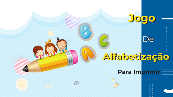 Jogo alfabetização para imprimir