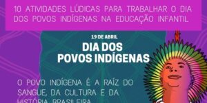 Atividades lúdicas para o Dia dos Povos Indígenas na Educação Infantil